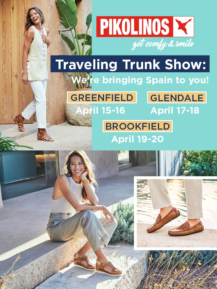 Don't miss our Pikolinos Traveling Trunk Show - where you will find the largest selection of Pikolinos! April 15th - 20th at designated stores. Call for more information!