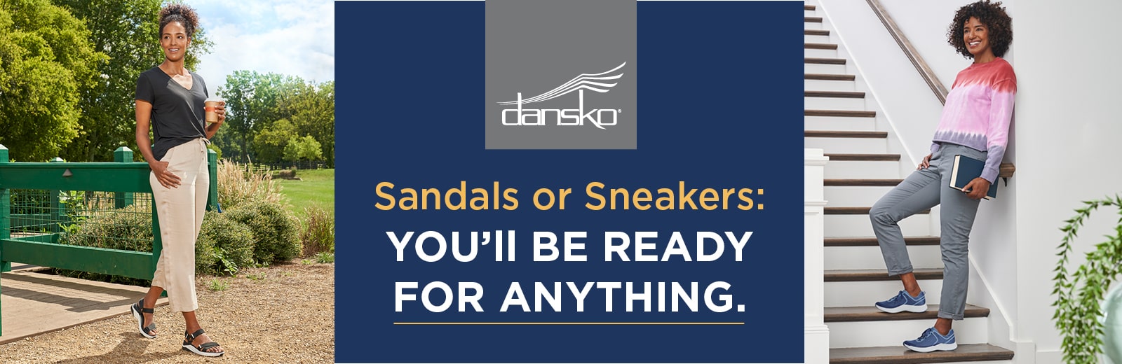 Dansko sandals and sneakers for whatever life has in store!